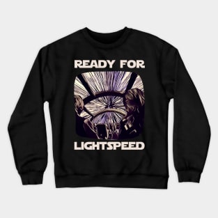 Ready for Lightspeed II - Sci-Fi Crewneck Sweatshirt